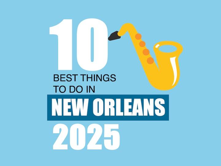 Infographic: 10 Best Things To Do in New Orleans in 2025