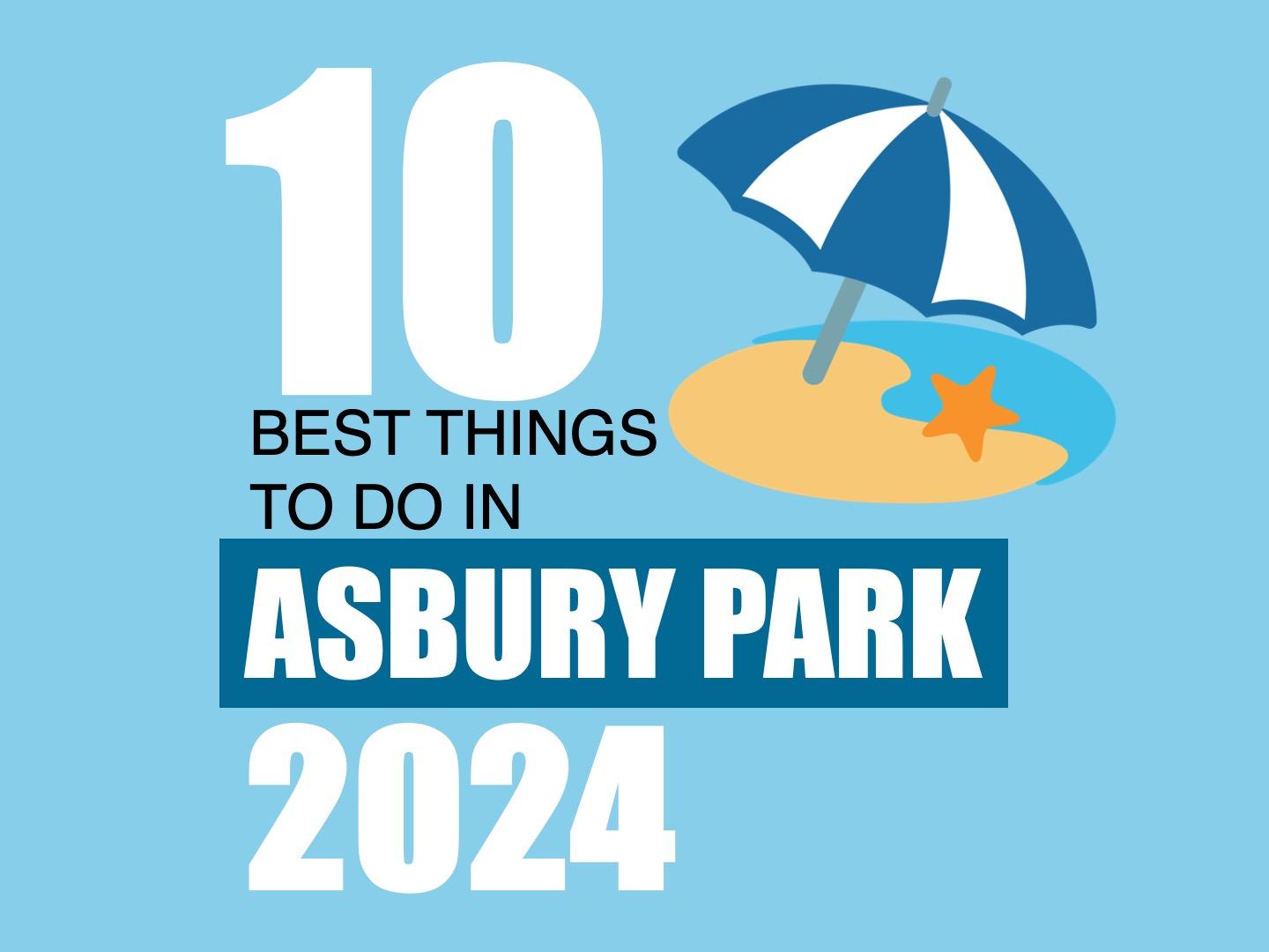 Infographic: 10 Best Things To Do in Asbury Park in 2024